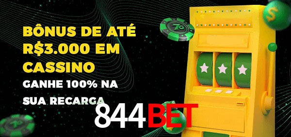 844bet melhor bônus de depósito